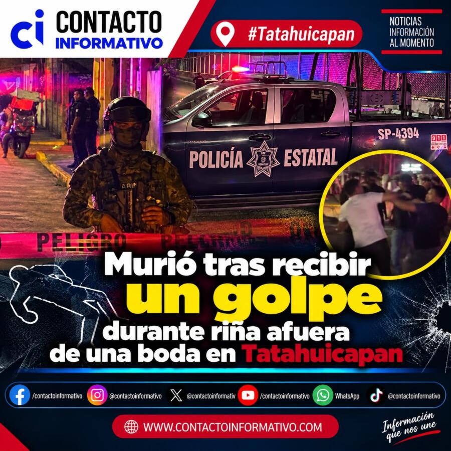 Murió tras recibir un golpe durante riña afuera de una boda en Tatahuicapan