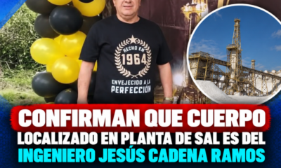 Confirman que cuerpo localizado en planta de sal es del ingeniero Jesús Cadena Ramos