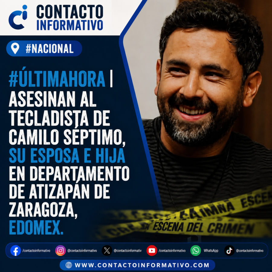 Asesinan a tecladista de Camilo Séptimo, su esposa e hija en Atizapán