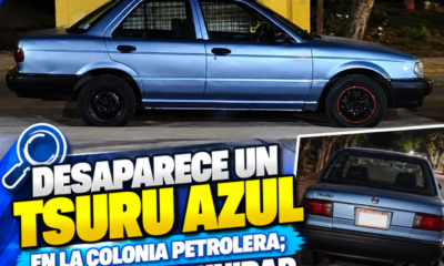 Desaparece un Tsuru azul en la colonia Petrolera; buscan la unidad