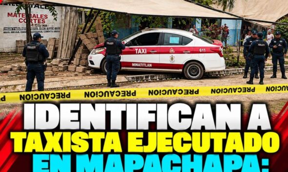 Identifican a taxista ejecutado en Mapachapa; viajaba en la unidad 611