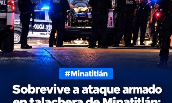 Sobrevive a ataque armado en talachera de Minatitlán; recibió dos balazos
