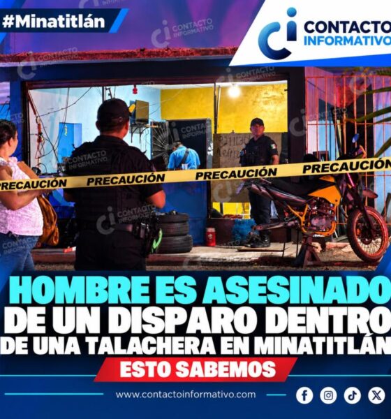 Hombre es asesinado de un disparo dentro de una talachera en Minatitlán; esto sabemos